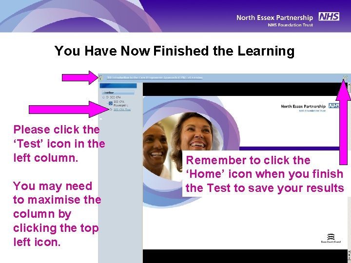 You Have Now Finished the Learning Please click the ‘Test’ icon in the left