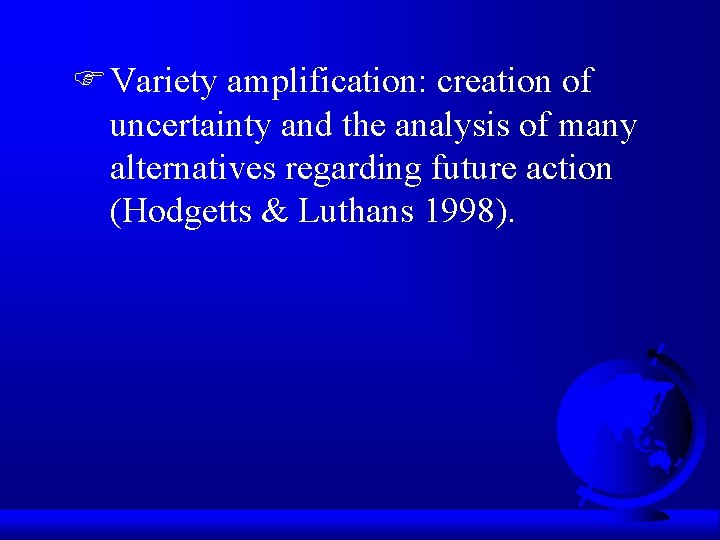 F Variety amplification: creation of uncertainty and the analysis of many alternatives regarding future