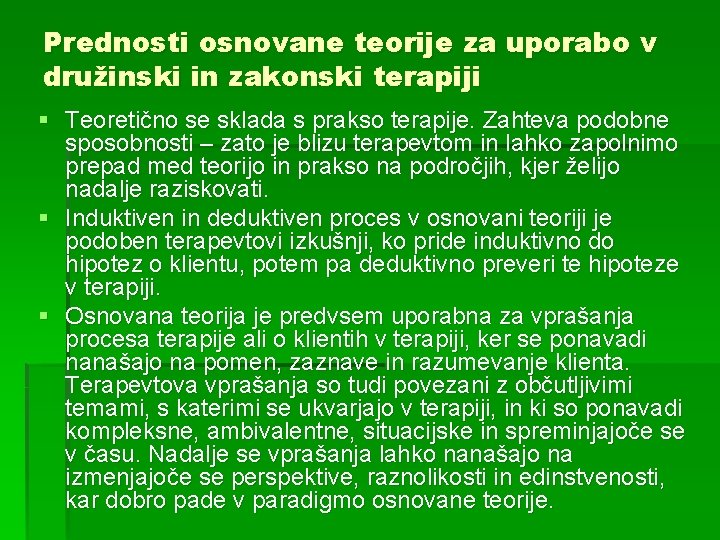 Prednosti osnovane teorije za uporabo v družinski in zakonski terapiji § Teoretično se sklada