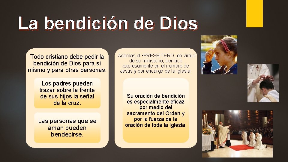 La bendición de Dios Todo cristiano debe pedir la bendición de Dios para sí