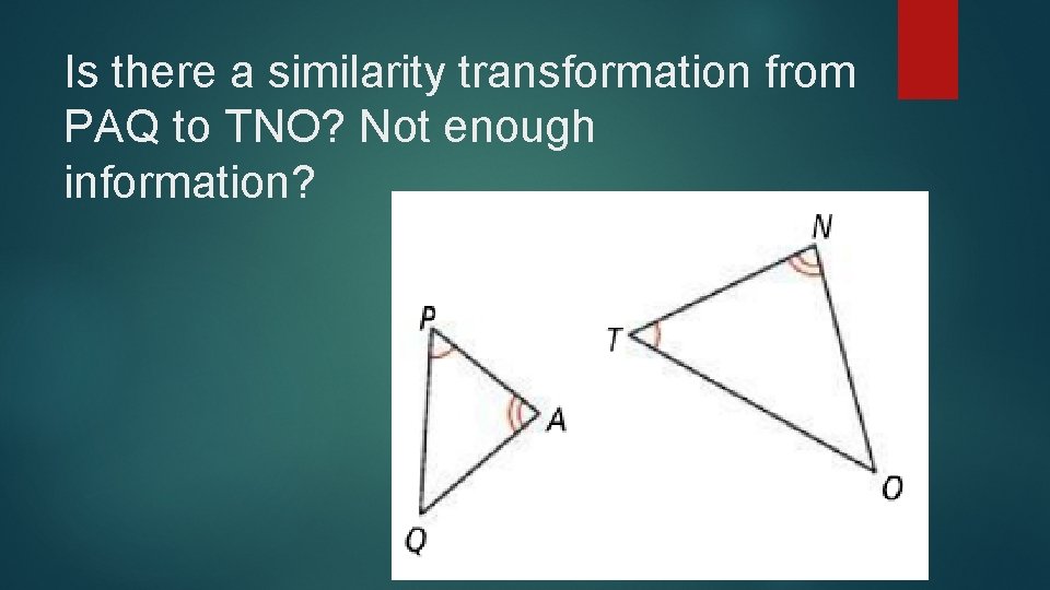 Is there a similarity transformation from PAQ to TNO? Not enough information? 