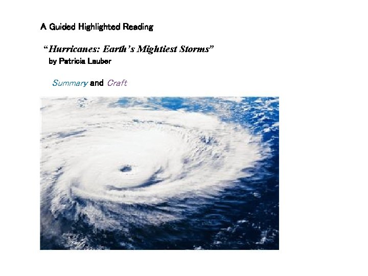 A Guided Highlighted Reading “Hurricanes: Earth’s Mightiest Storms” by Patricia Lauber Summary and Craft