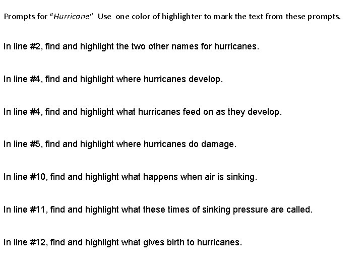 Prompts for “Hurricane” Use one color of highlighter to mark the text from these