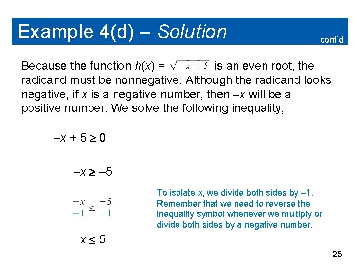 Example 4(d) – Solution cont’d Because the function h(x) = is an even root,