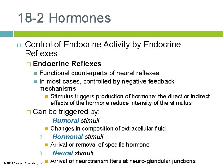 18 -2 Hormones Control of Endocrine Activity by Endocrine Reflexes � Endocrine Reflexes Functional