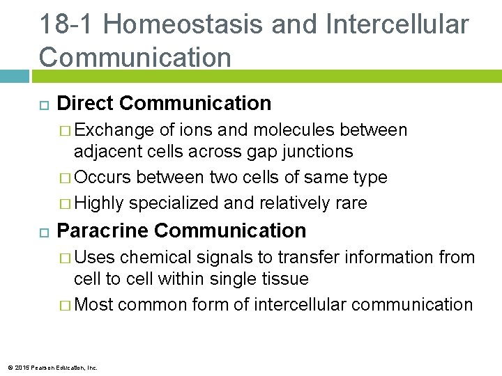 18 -1 Homeostasis and Intercellular Communication Direct Communication � Exchange of ions and molecules