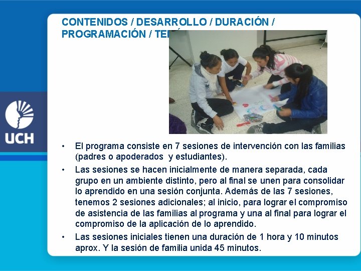 CONTENIDOS / DESARROLLO / DURACIÓN / PROGRAMACIÓN / TEMÁTICA ABORDADA • • • El