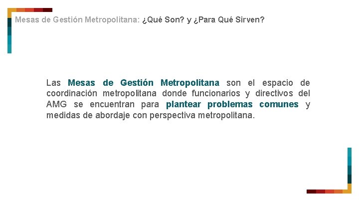 Mesas de Gestión Metropolitana: ¿Qué Son? y ¿Para Qué Sirven? Las Mesas de Gestión