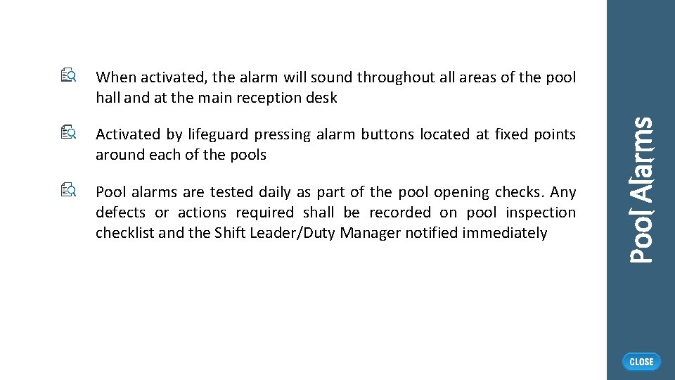 Activated by lifeguard pressing alarm buttons located at fixed points around each of the