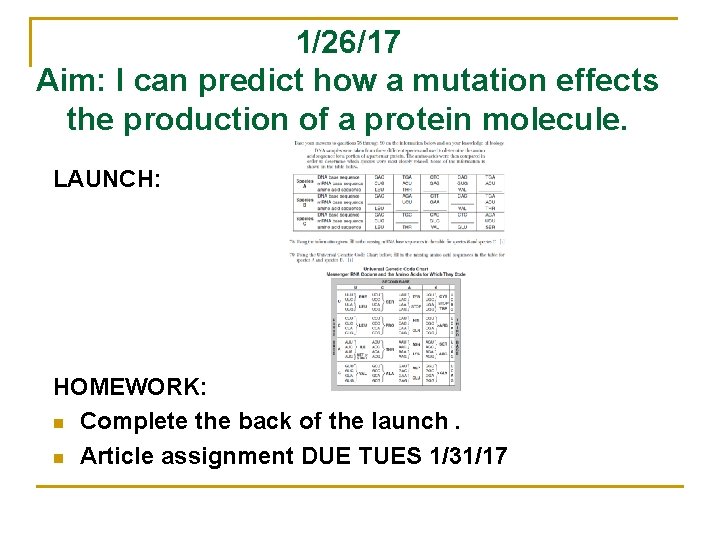 1/26/17 Aim: I can predict how a mutation effects the production of a protein