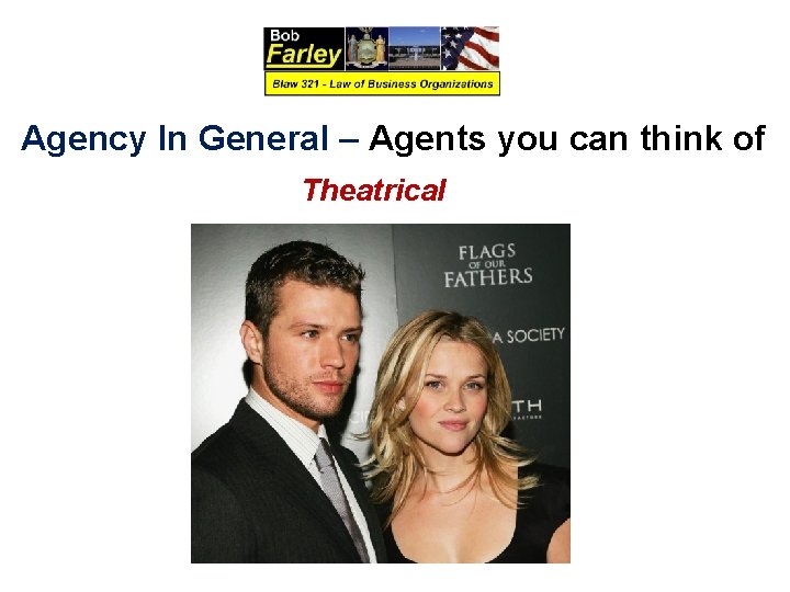 Agency In General – Agents you can think of Theatrical 