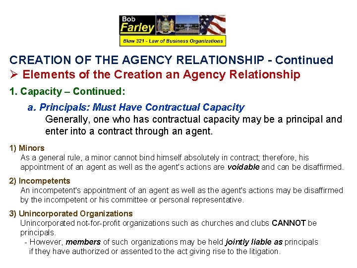 CREATION OF THE AGENCY RELATIONSHIP - Continued Ø Elements of the Creation an Agency