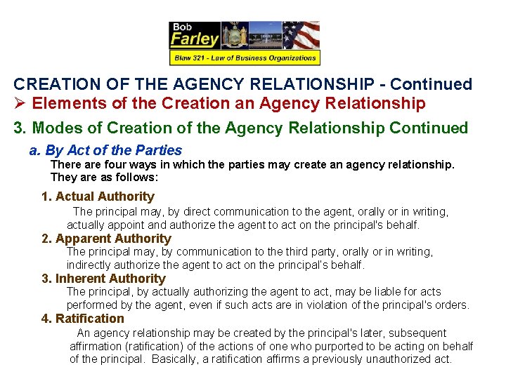 CREATION OF THE AGENCY RELATIONSHIP - Continued Ø Elements of the Creation an Agency