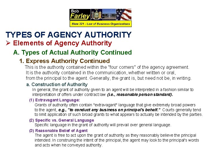 TYPES OF AGENCY AUTHORITY Ø Elements of Agency Authority A. Types of Actual Authority