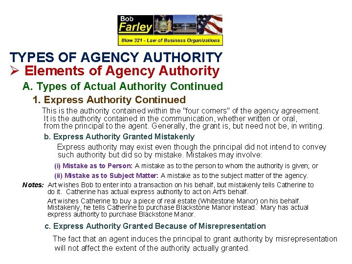 TYPES OF AGENCY AUTHORITY Ø Elements of Agency Authority A. Types of Actual Authority