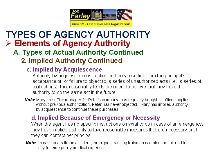 TYPES OF AGENCY AUTHORITY Ø Elements of Agency Authority A. Types of Actual Authority