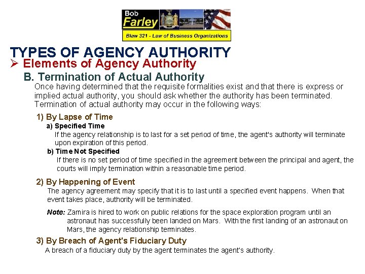 TYPES OF AGENCY AUTHORITY Ø Elements of Agency Authority B. Termination of Actual Authority