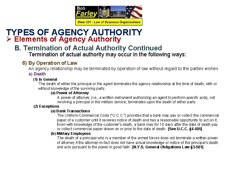TYPES OF AGENCY AUTHORITY Ø Elements of Agency Authority B. Termination of Actual Authority