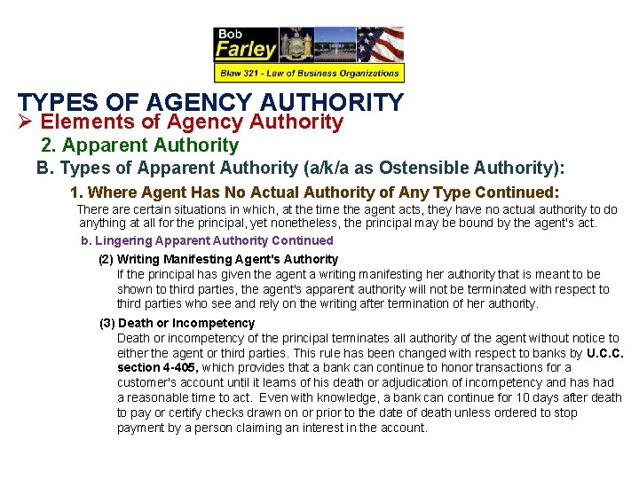 TYPES OF AGENCY AUTHORITY Ø Elements of Agency Authority 2. Apparent Authority B. Types