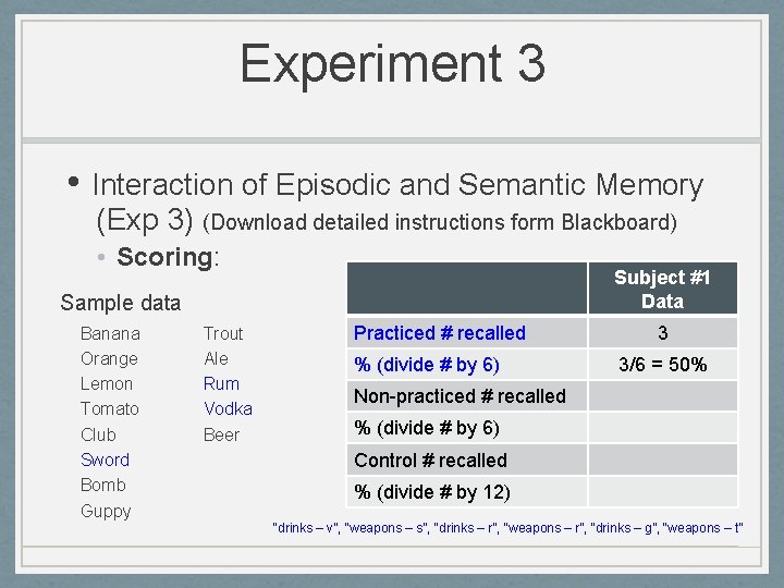 Experiment 3 • Interaction of Episodic and Semantic Memory (Exp 3) (Download detailed instructions