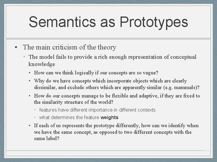 Semantics as Prototypes • The main criticism of theory • The model fails to