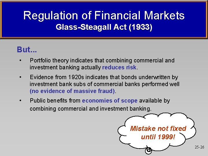 Regulation of Financial Markets Glass-Steagall Act (1933) But. . . • Portfolio theory indicates Regulation of Financial Markets Glass-Steagall Act (1933) But. . . • Portfolio theory indicates