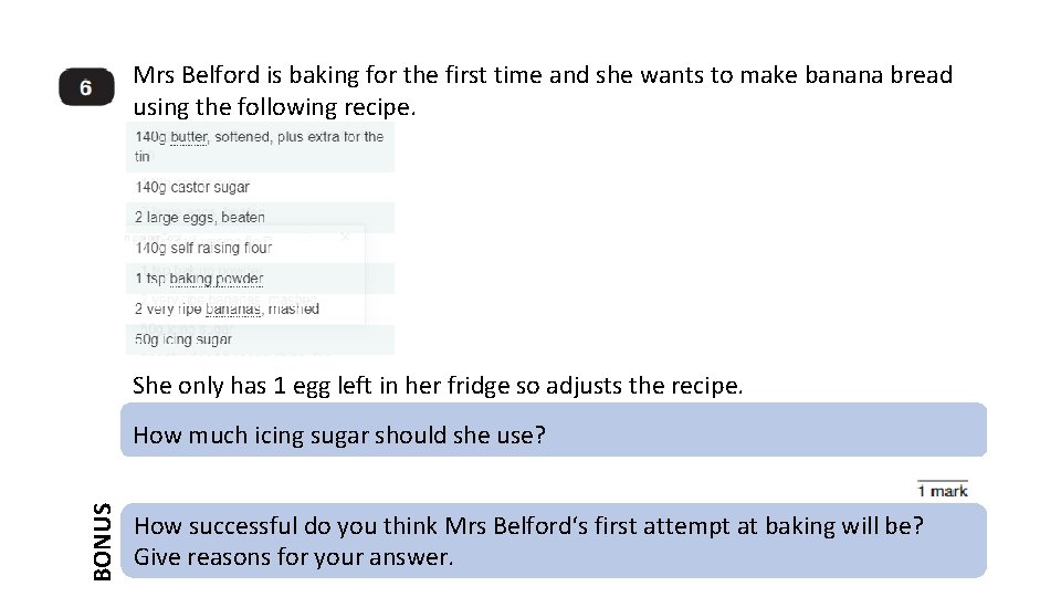 Mrs Belford is baking for the first time and she wants to make banana