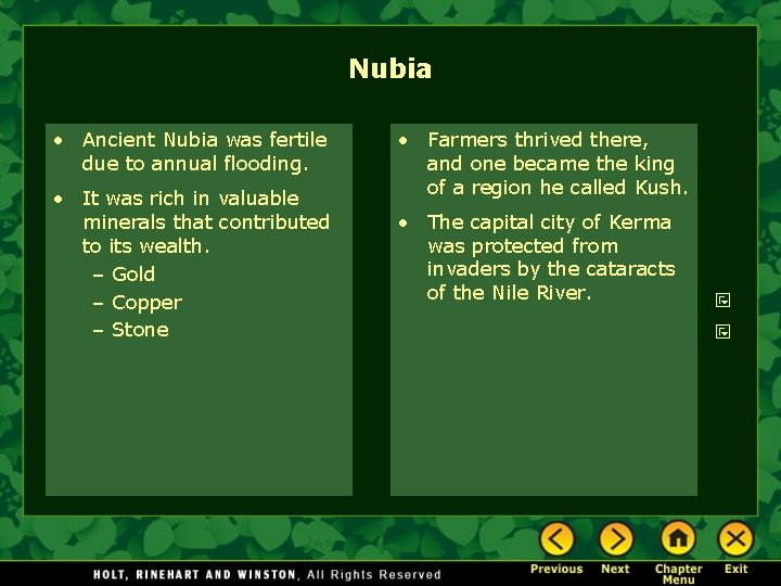 Nubia • Ancient Nubia was fertile due to annual flooding. • It was rich Nubia • Ancient Nubia was fertile due to annual flooding. • It was rich
