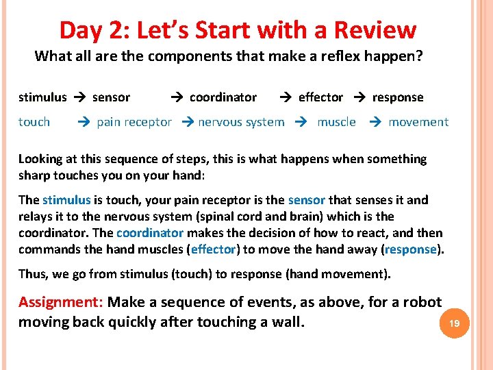 Day 2: Let’s Start with a Review What all are the components that make Day 2: Let’s Start with a Review What all are the components that make