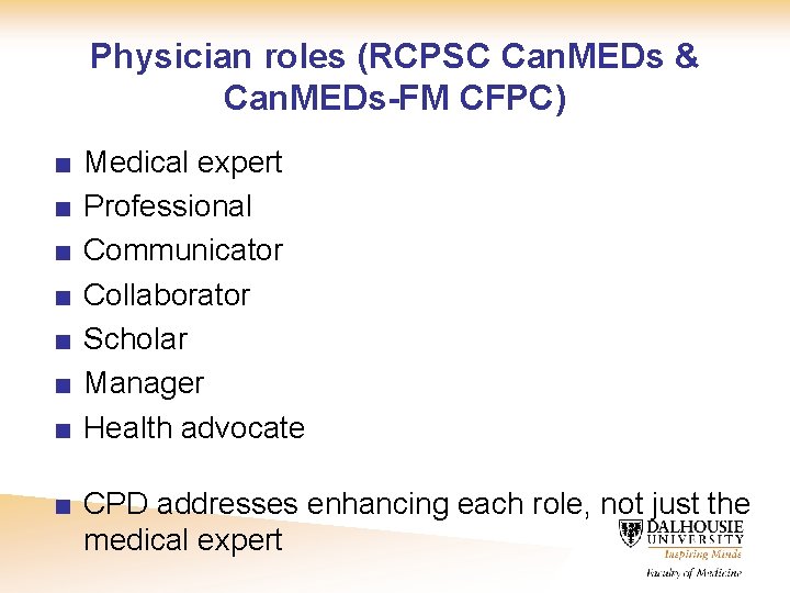 Physician roles (RCPSC Can. MEDs & Can. MEDs-FM CFPC) ■ ■ ■ ■ Medical