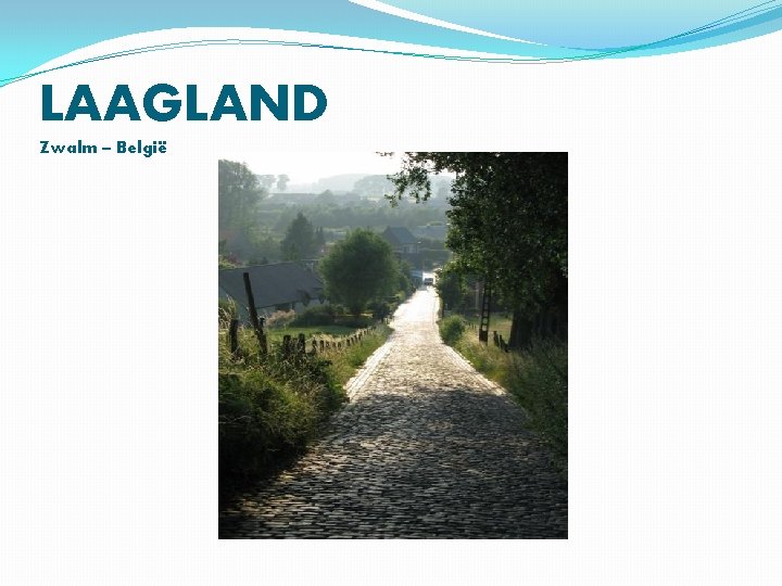 LAAGLAND Zwalm – België 
