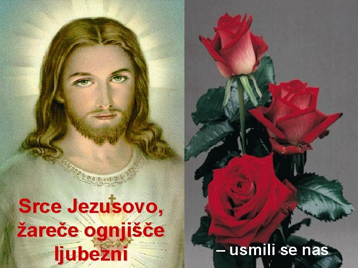 Srce Jezusovo, žareče ognjišče ljubezni – usmili se nas 