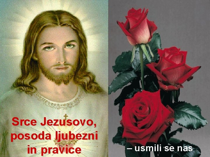 Srce Jezusovo, posoda ljubezni in pravice – usmili se nas 