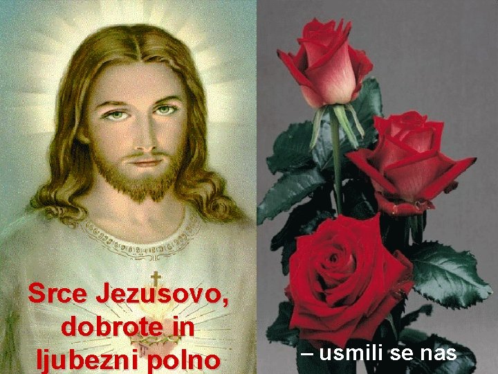 Srce Jezusovo, dobrote in ljubezni polno – usmili se nas 