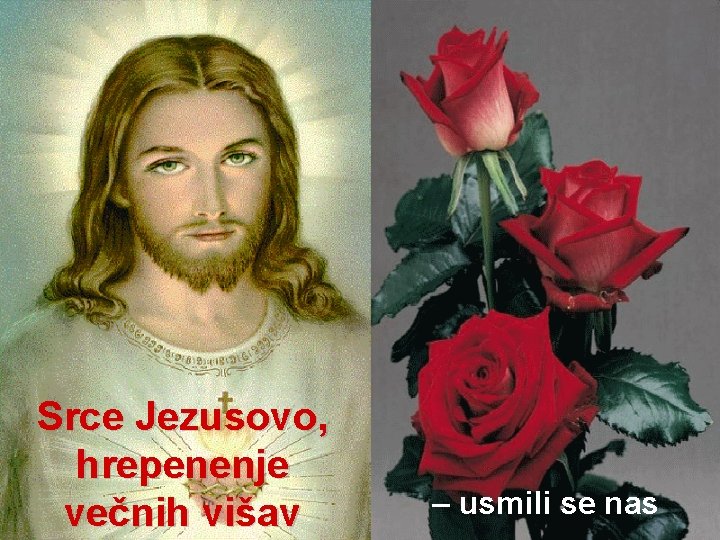 Srce Jezusovo, hrepenenje večnih višav – usmili se nas 