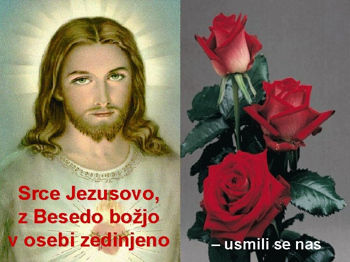 Srce Jezusovo, z Besedo božjo v osebi zedinjeno – usmili se nas 