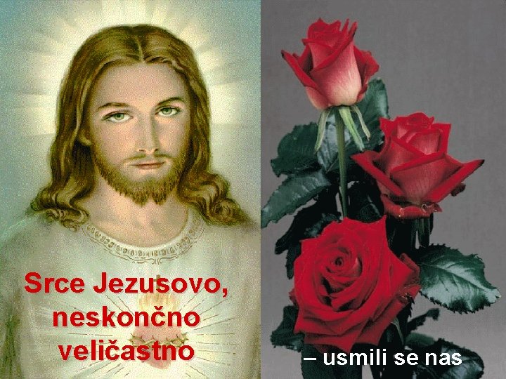 Srce Jezusovo, neskončno veličastno – usmili se nas 