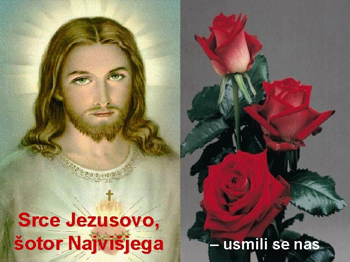 Srce Jezusovo, šotor Najvišjega – usmili se nas 