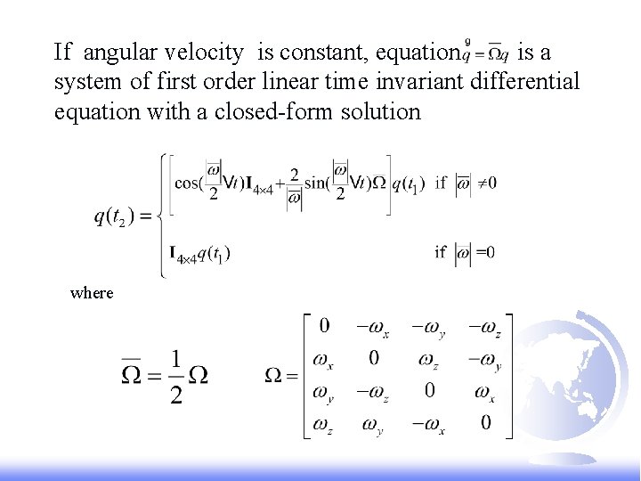 If angular velocity is constant, equation is a system of first order linear time