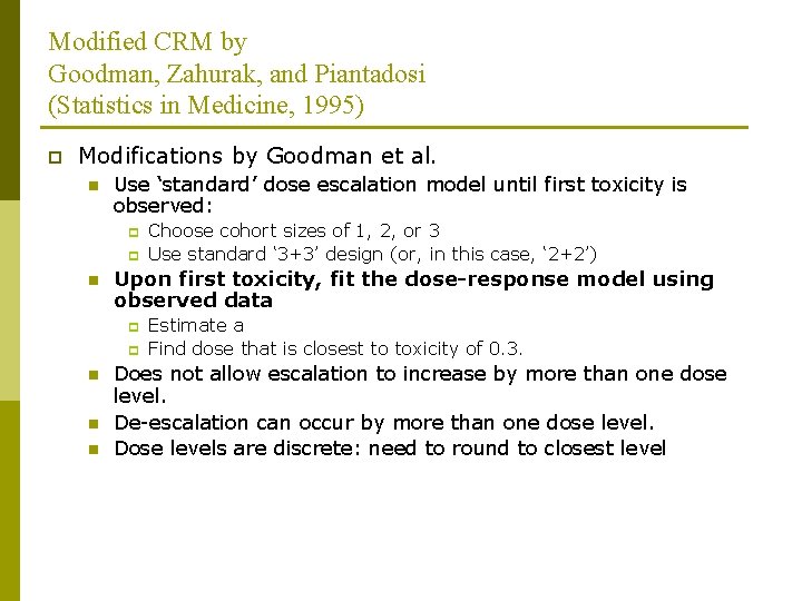 Modified CRM by Goodman, Zahurak, and Piantadosi (Statistics in Medicine, 1995) p Modifications by Modified CRM by Goodman, Zahurak, and Piantadosi (Statistics in Medicine, 1995) p Modifications by