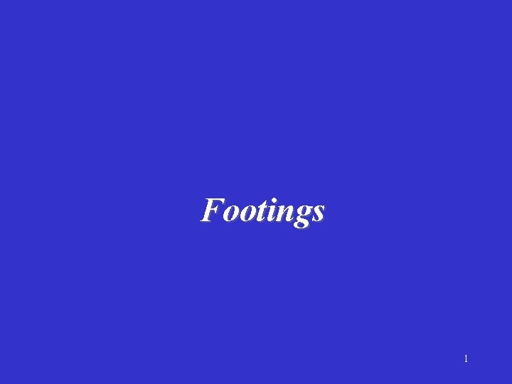 Footings 1 
