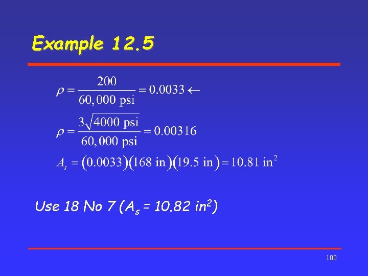 Example 12. 5 Use 18 No 7 (As = 10. 82 in 2) 100