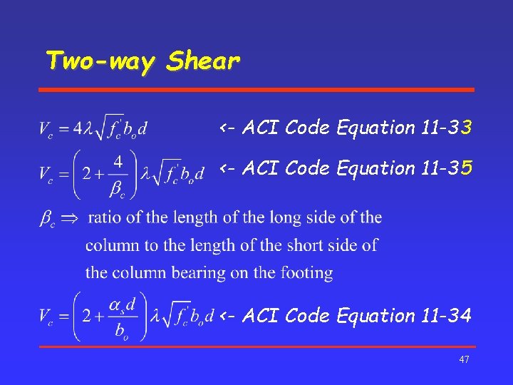 Two-way Shear <- ACI Code Equation 11 -33 <- ACI Code Equation 11 -35