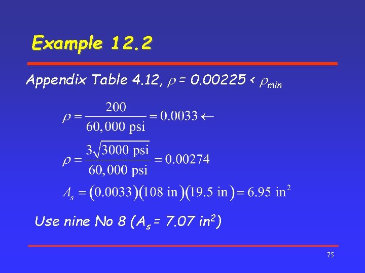 Example 12. 2 Appendix Table 4. 12, r = 0. 00225 < rmin Use