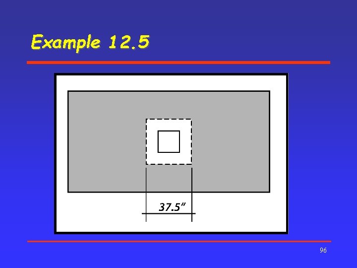 Example 12. 5 96 