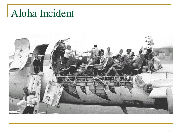 Aloha Incident 6 