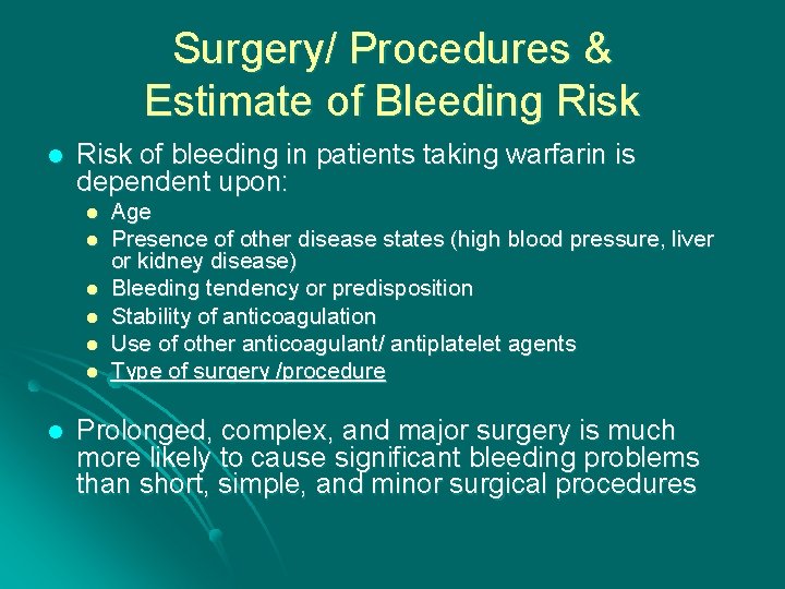 Surgery/ Procedures & Estimate of Bleeding Risk l Risk of bleeding in patients taking
