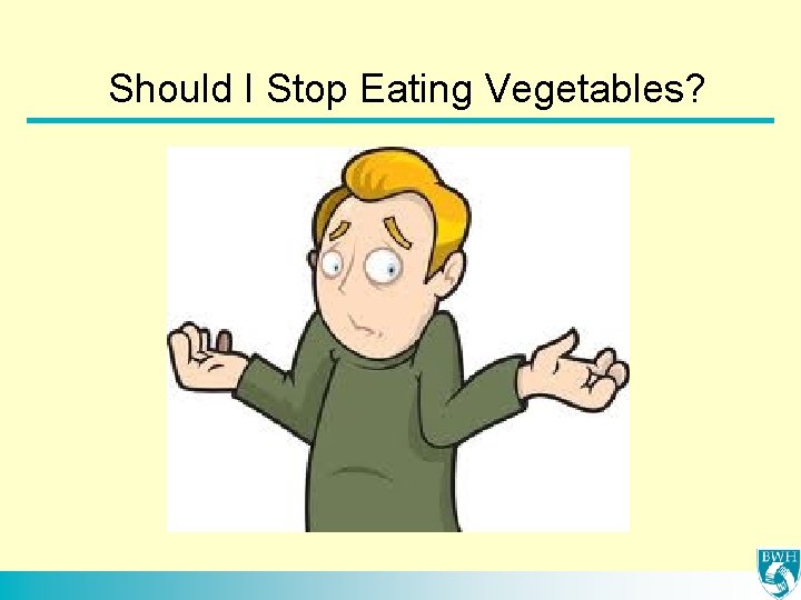 Should I Stop Eating Vegetables? 