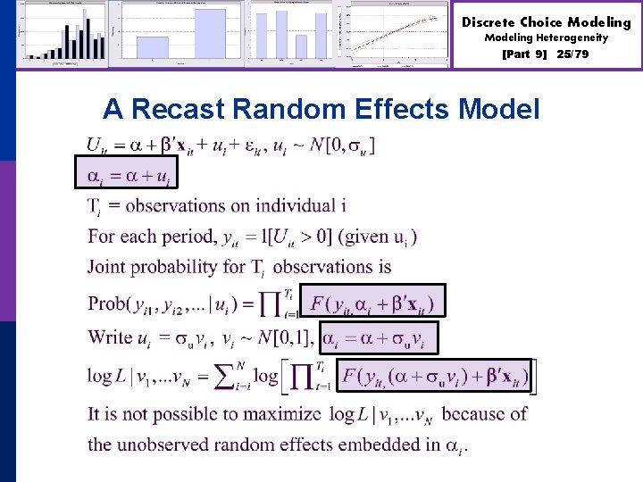 Discrete Choice Modeling Heterogeneity [Part 9] A Recast Random Effects Model 25/79 