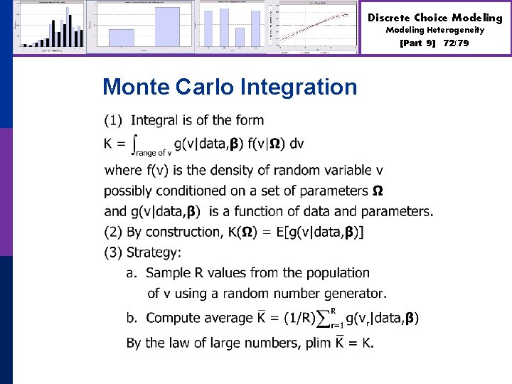 Discrete Choice Modeling Heterogeneity [Part 9] Monte Carlo Integration 72/79 